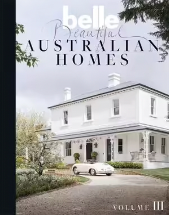 BELLE BEAUTIFUL AUSTRALIAN HOMES VOLUME 3